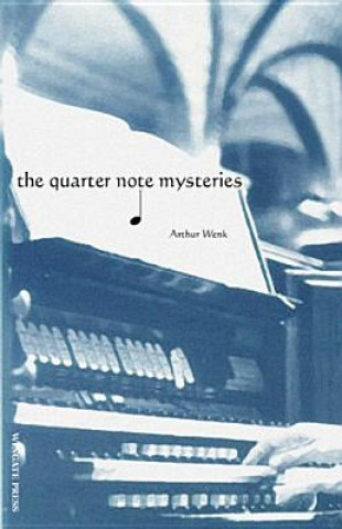 Carte The Quarter Note Tales Arthur Wenk