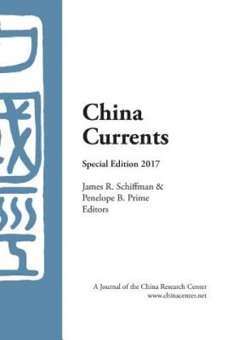 Carte China Currents Special Edition 2017 James R Schiffman