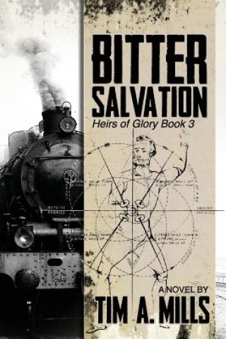 Kniha Bitter Salvation Tim a Mills