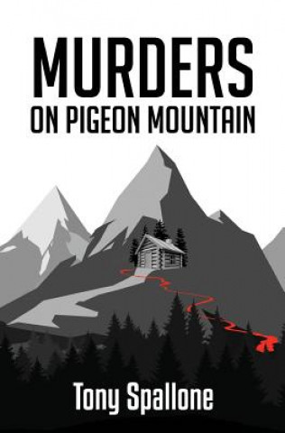 Kniha Murders on Pigeon Mountain Tony Spallone