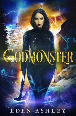 Knjiga Godmonster Eden Ashley