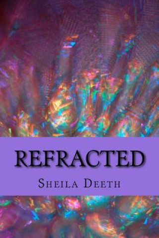 Knjiga Refracted Sheila Deeth