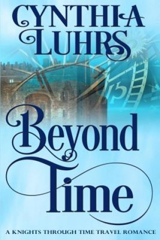 Kniha Beyond Time Cynthia Luhrs