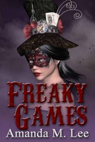 Carte Freaky Games Amanda M Lee