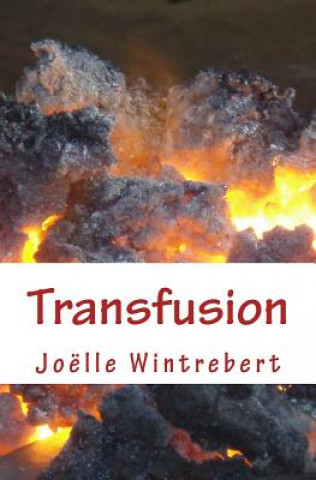 Buch Transfusion Joelle Wintrebert