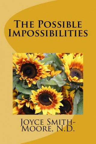 Knjiga The Possible Impossibilities Joyce a Smith-Moore N D