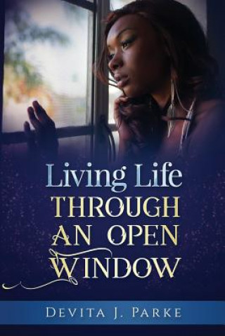 Buch Living Life Through an Open Window DeVita J Parke