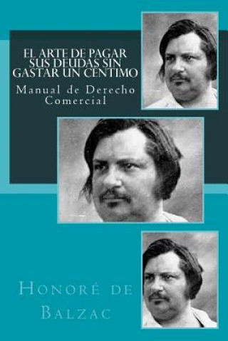 Knjiga El Arte de pagar sus deudas sin gastar un céntimo Honoré De Balzac