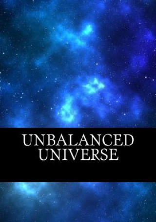 Kniha Unbalanced Universe C J Sandovall