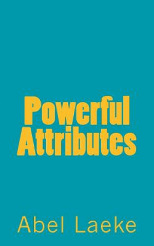 Knjiga Powerful Attributes Abel Laeke