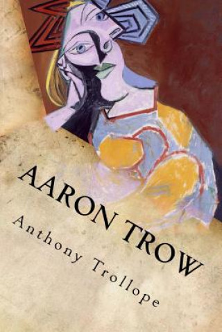 Książka Aaron Trow Anthony Trollope