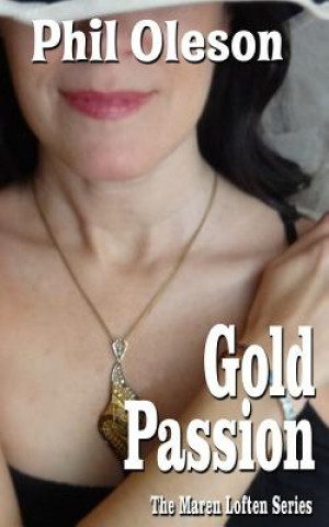 Knjiga Gold Passion Phil Oleson