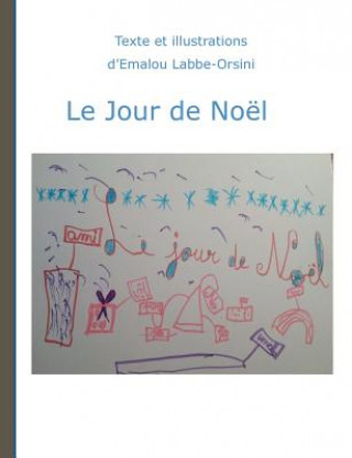 Libro jour de noel Emalou Labbe-Orsini