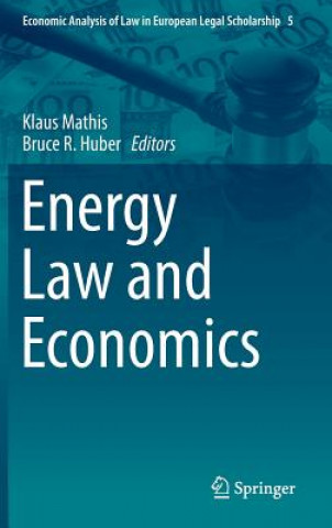 Knjiga Energy Law and Economics Klaus Mathis