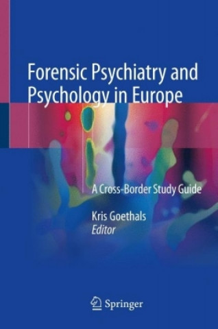 Książka Forensic Psychiatry and Psychology in Europe Kris Goethals