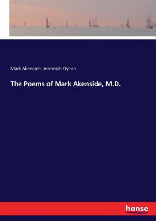 Carte Poems of Mark Akenside, M.D. Akenside Mark Akenside
