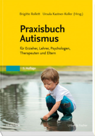 Kniha Praxisbuch Autismus Brigitte Rollett