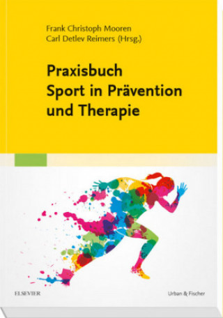 Książka Praxisbuch Sport in Prävention und Therapie Frank C. Mooren