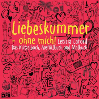 Könyv Liebeskummer - ohne mich! Letizia Laford