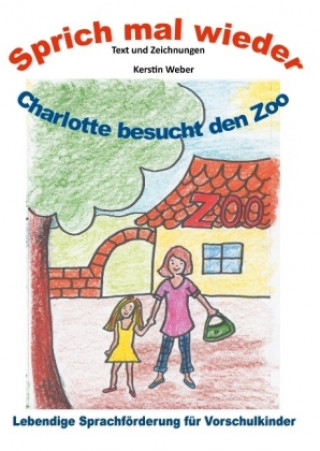 Book Charlotte besucht den Zoo Kerstin Weber