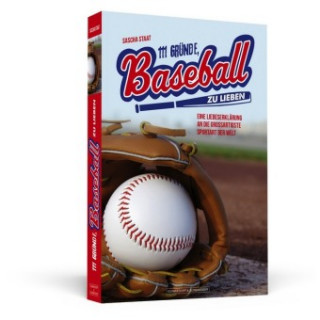 Kniha 111 Gründe, Baseball zu lieben Sascha Staat
