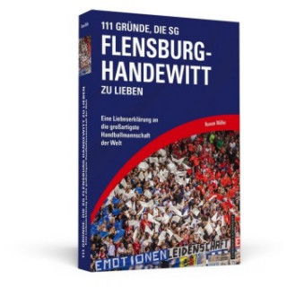 Kniha 111 Gründe, die SG Flensburg-Handewitt zu lieben Ruwen Möller