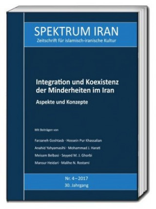 Kniha Integration und Koexistenz der Minderheiten im Iran Kulturabteilung Der Botschaft Der Islamischen Republik Iran In Berlin