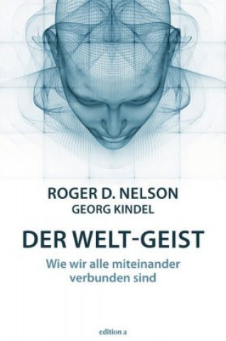 Carte Der Welt-Geist Roger D. Nelson