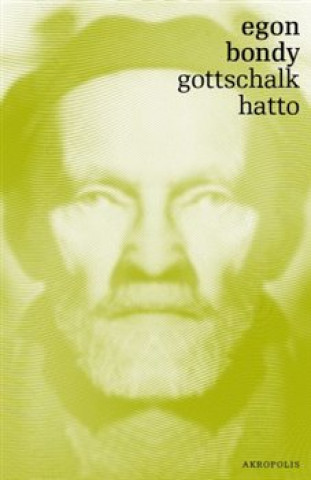 Książka Gottschalk Hatto Egon Bondy
