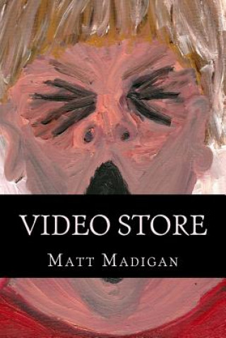 Knjiga Video Store Matt Madigan