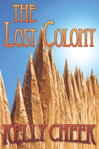 Libro The Lost Colony Kelly Cheek