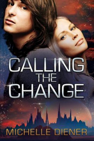 Книга Calling the Change Michelle Diener