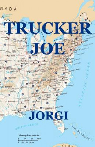 Kniha Trucker Joe Jorgi