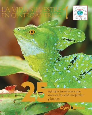 Book vida silvestre en Centroamerica 1 Cyril Brass