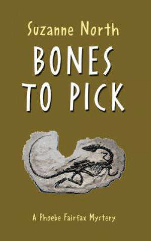 Carte Bones to Pick: A Phoebe Fairfax Mystery Suzanne North