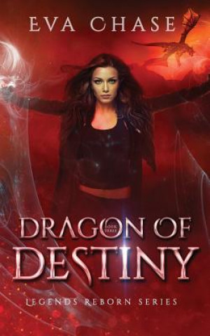 Kniha Dragon of Destiny Eva Chase