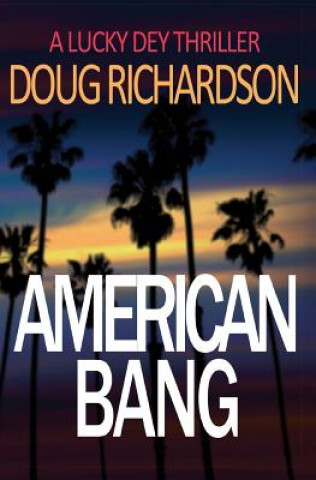 Kniha American Bang Doug Richardson