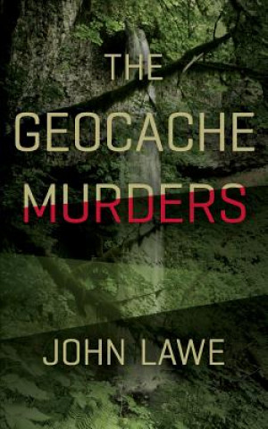 Boek The Geocache Murders John Lawe