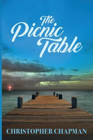 Kniha The Picnic Table Christopher Chapman