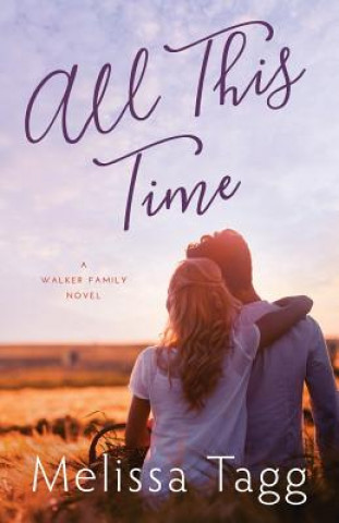 Kniha All This Time Melissa Tagg