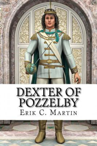 Kniha Dexter of Pozzelby Erik C Martin