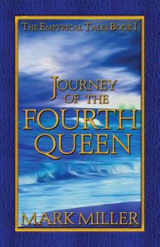 Kniha Journey of the Fourth Queen Mark Miller