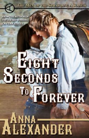 Knjiga Eight Seconds to Forever Anna Alexander