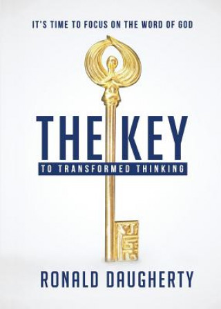Kniha The Key to Transformed Thinking Ronald Daugherty