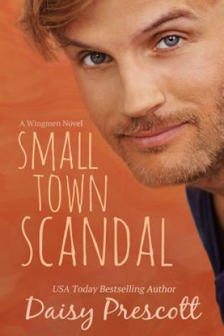 Knjiga Small Town Scandal Daisy Prescott