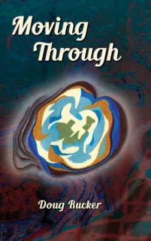 Book Moving Through Doug Rucker