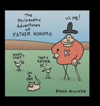 Kniha The Philosophic Adventures of Father Kokomo Doug Rucker