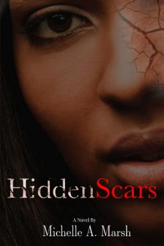 Kniha Hidden Scars Michelle Marsh