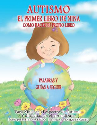 Libro El Primer Libro de Nina: Como Personalizar Su Propio Libro Pupi Cid Hurtado