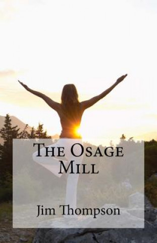 Könyv The Osage Mill Jim Thompson